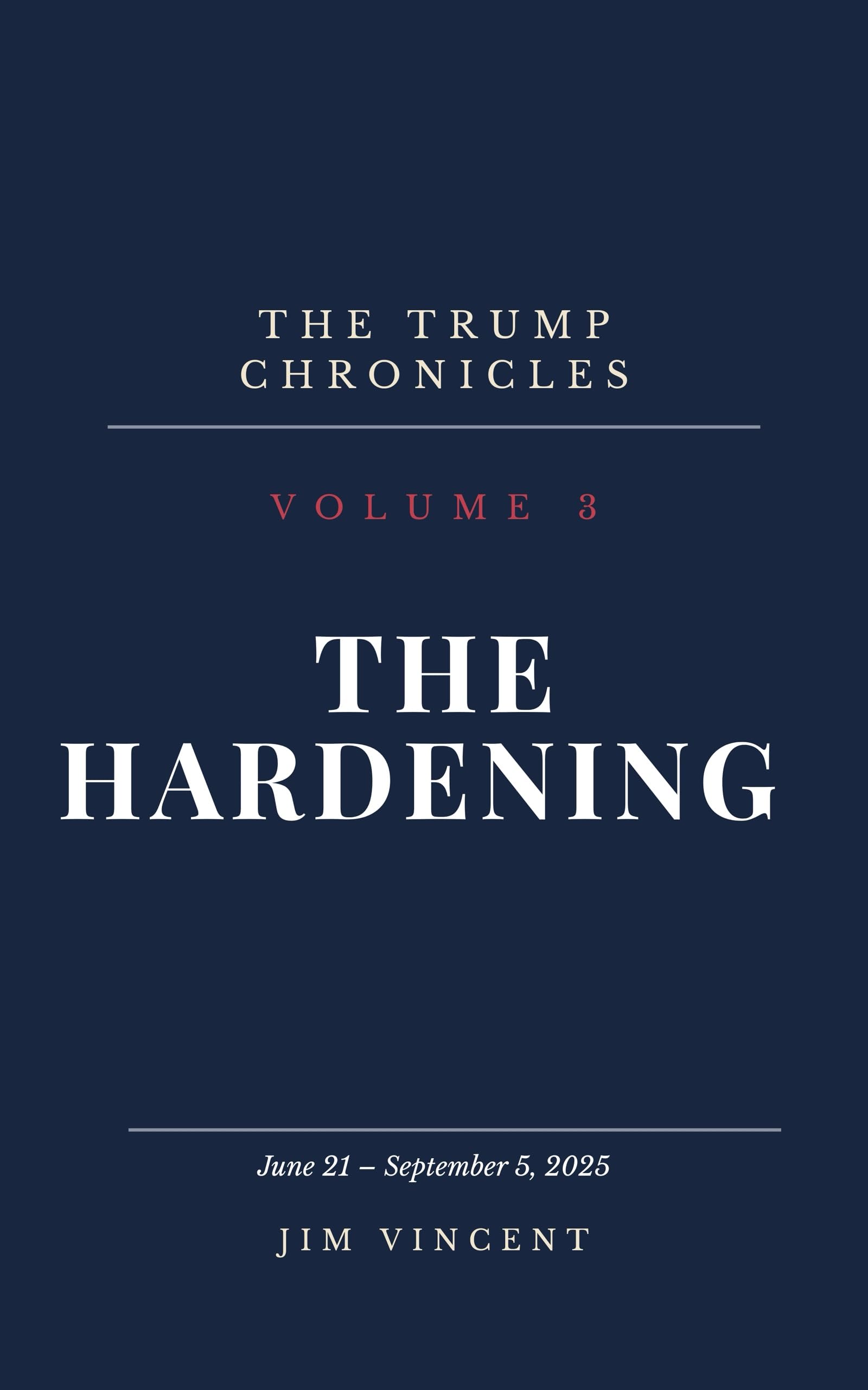 The Hardening — The Trump Chronicles Book 3